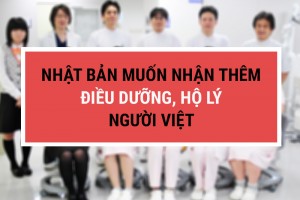Nhật Bản muốn nhận thêm điều dưỡng hộ lý người Việt